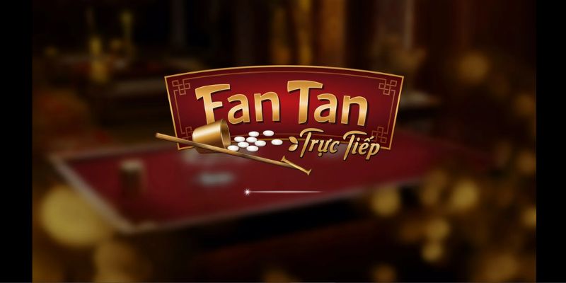 Fantan là trò chơi có nguồn gốc từ Trung Quốc