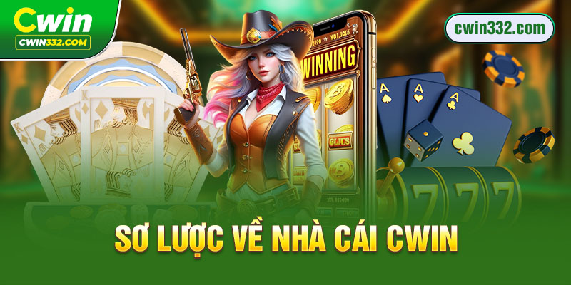 Sơ lược về nhà cái Cwin