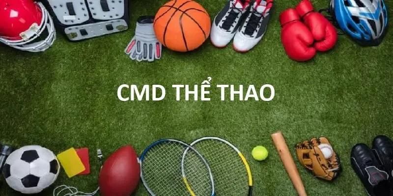 Ưu điểm nổi bật của CMD thể thao